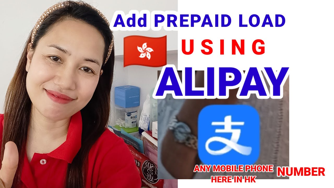 How to transfer PREPAID load using ALIPAY HK (any mobile phone number)