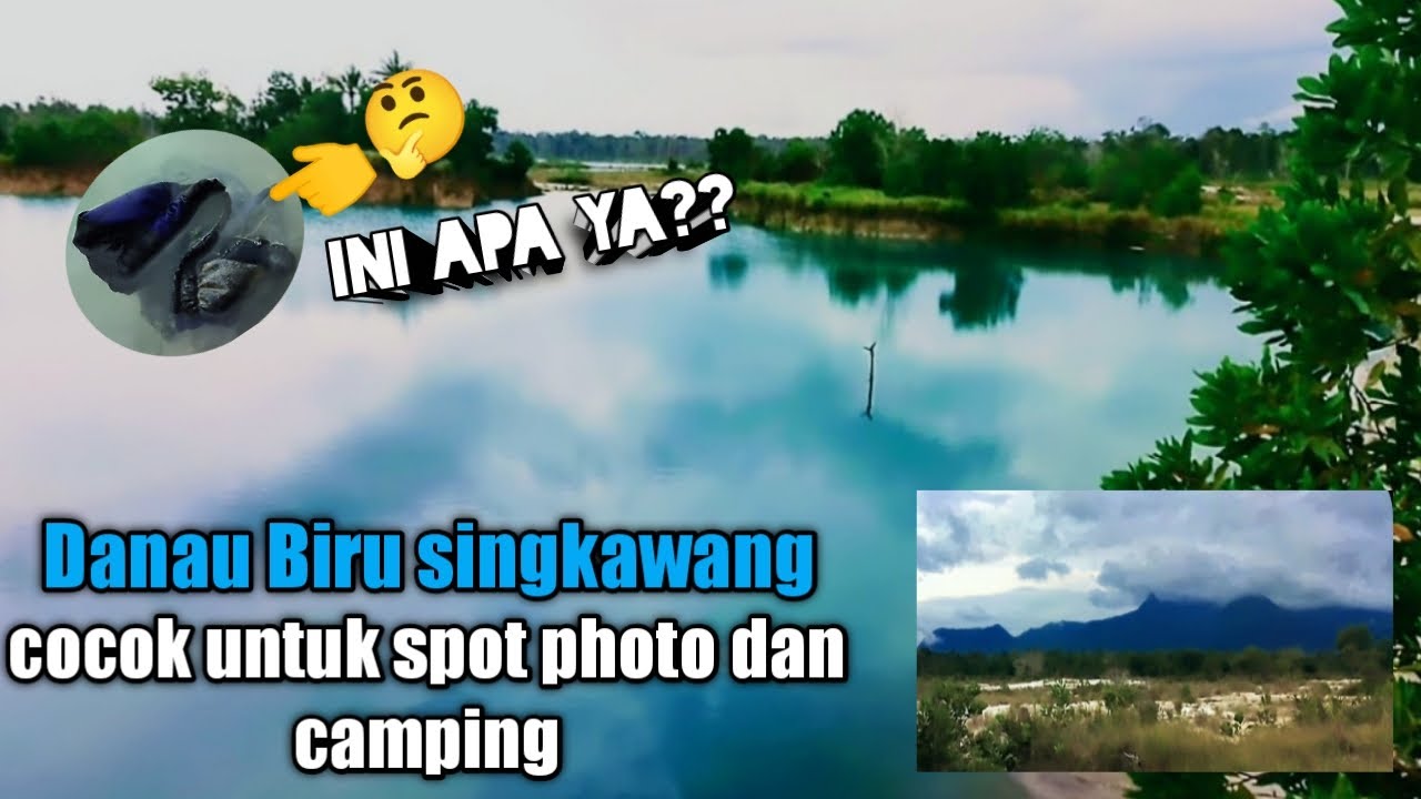 danau biru singkawang #rekomendasitempatwisata