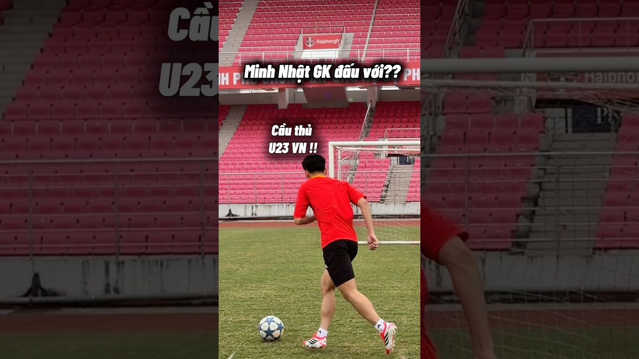 M&igrave;nh đ&atilde; đấu với Cầu Thủ U23 Việt Nam !! #minhnhatgk #bongda #football #u23vietnam