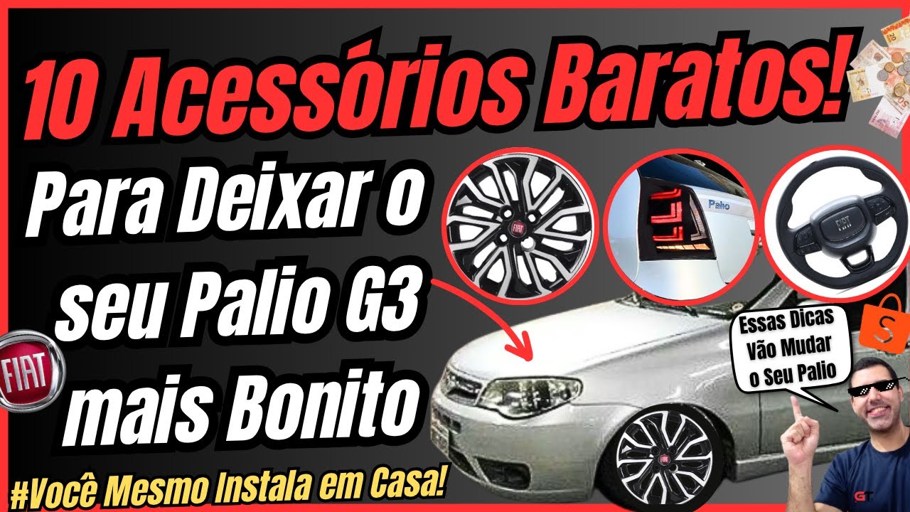 10 Acessórios BARATOS para Deixa o Fiat Palio mais Bonito e Esportivo