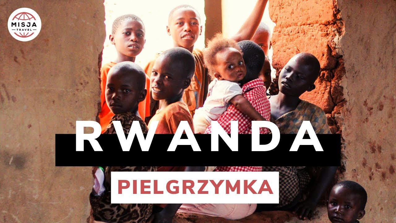 Pielgrzymka do Rwandy. Śladem objawień maryjnych w Kibeho. Misja Travel
