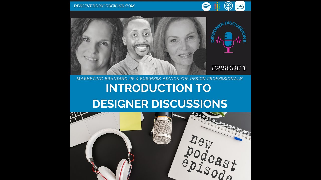 Designer Discussions | Episode 1 | Introduction to Designer Discussions