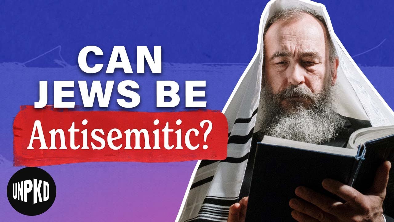 Могут ли евреи быть антисемитами? | Антисемитизм, объяснение | Разбор