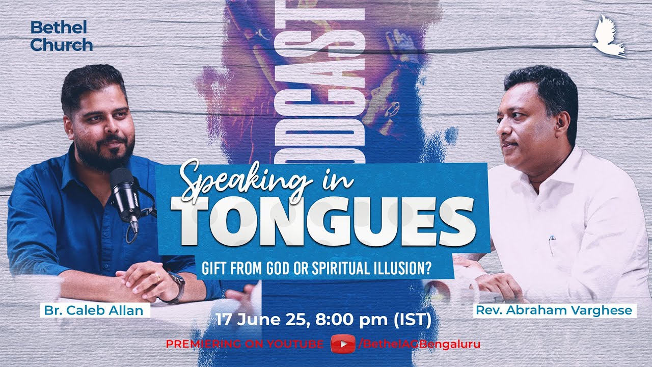Speaking in Tongues | PODCAST, Ep-7 | Rev. Abraham Varghese, Br. Caleb Allan