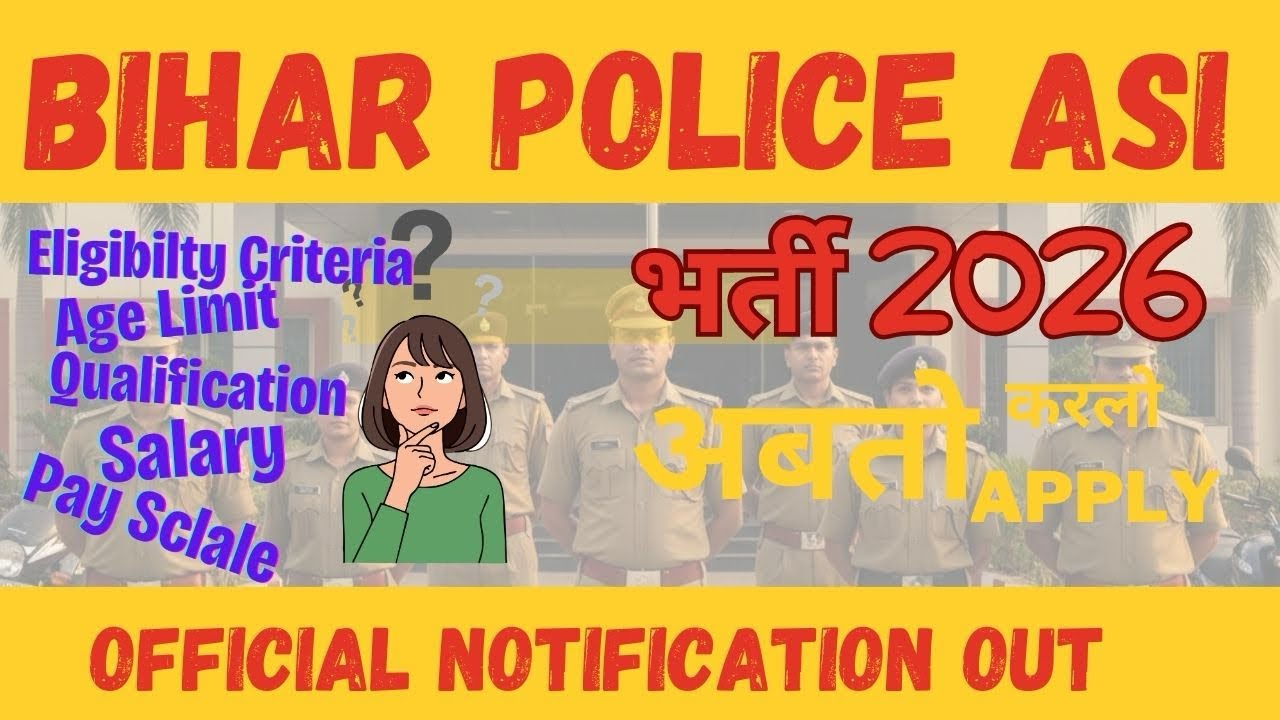 Bihar police ASI vacancy 2026 full details 