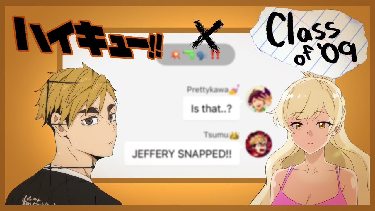 JEFFERY SNAPPED‼️ | Class of '09 x Haikyuu!! | Implied IwaOi | d/c