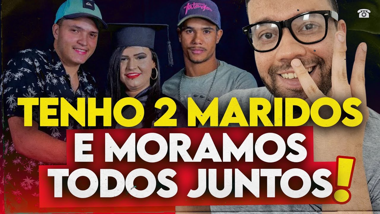 Sou CASADA com DOIS HOMENS | DESABAFO