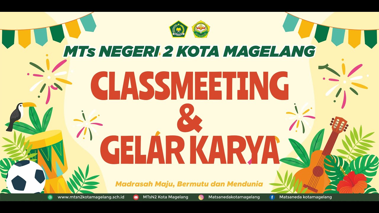Classmeeting dan Gelar Karya MTsN2 Kota Magelang Live Stream
