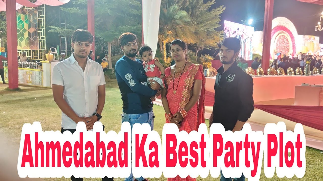 Ahmedabad Ka Best Party Plot शादी का रिसेप्शन