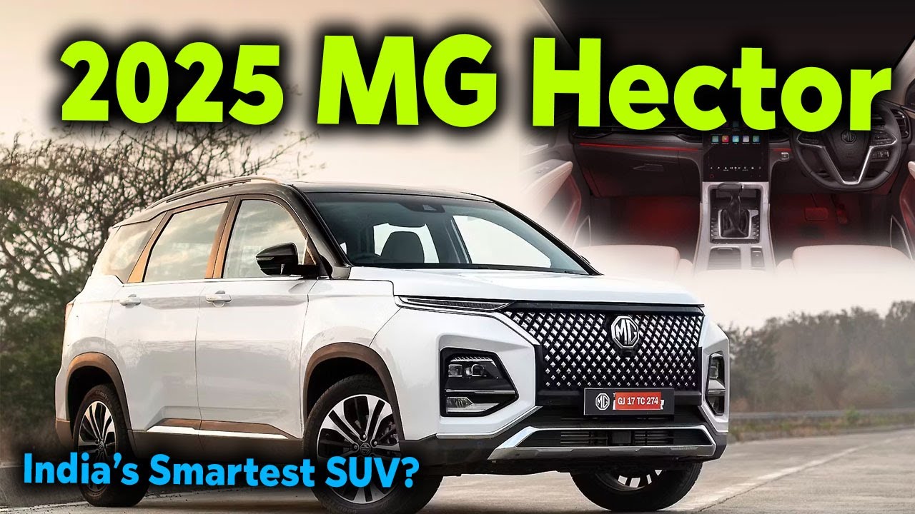 MG Hector 2025 — худший автомобиль для покупки в этом году?