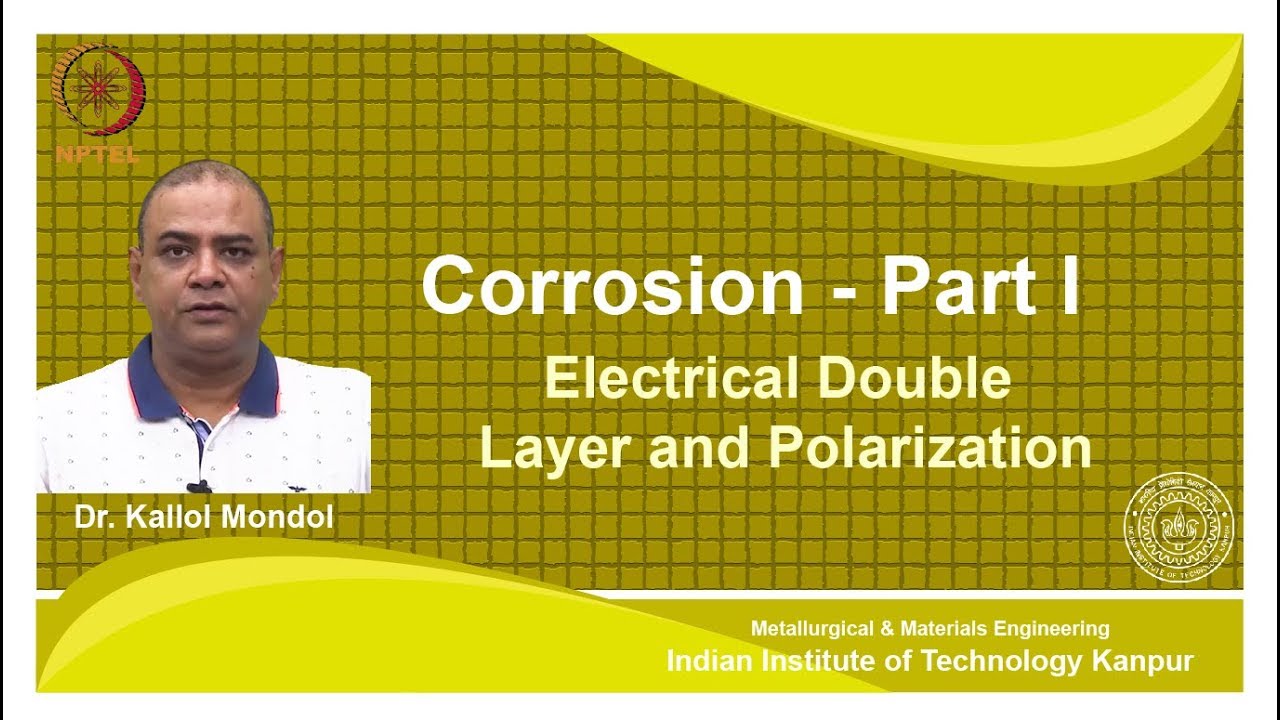 noc18-mm14 Lecture 31-Electrical Double Layer and Polarization