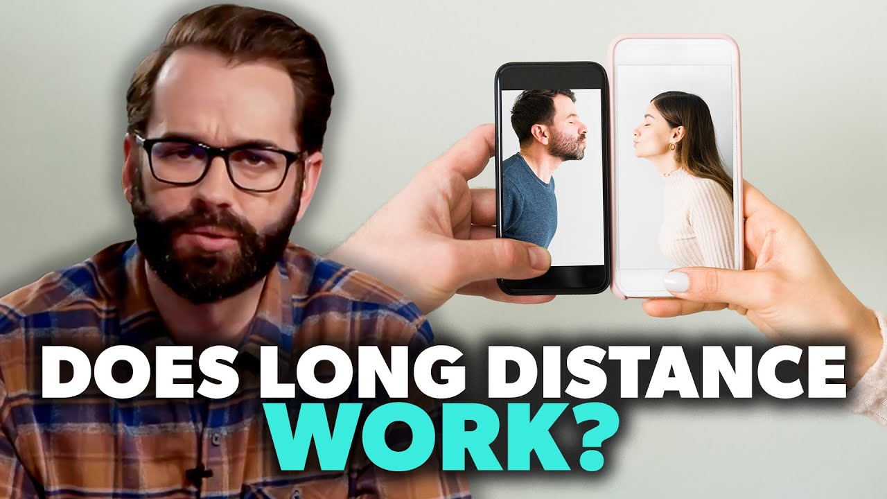 'Do Long Distance Relationships Work?
