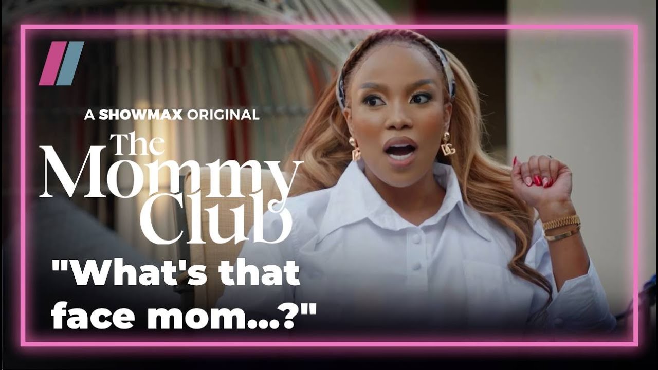 Conversations with Tshego's mom | The Mommy Club | Showmax Original