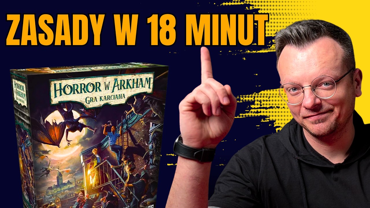 Horror w Arkham LCG NOWA EDYCJA | Zasady w 18 minut
