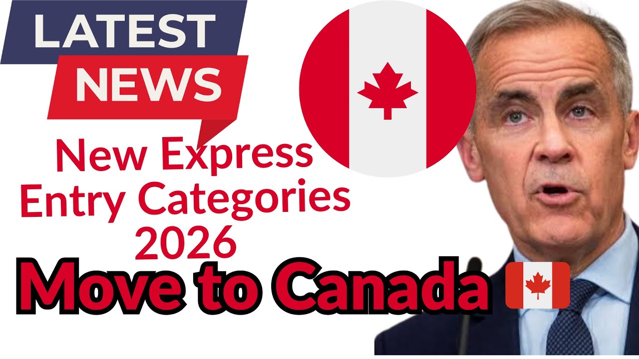 MOVE TO CANADA IN 2026 - NEW CANADA ENTRY CATEGORIES ANNOUNCED 
