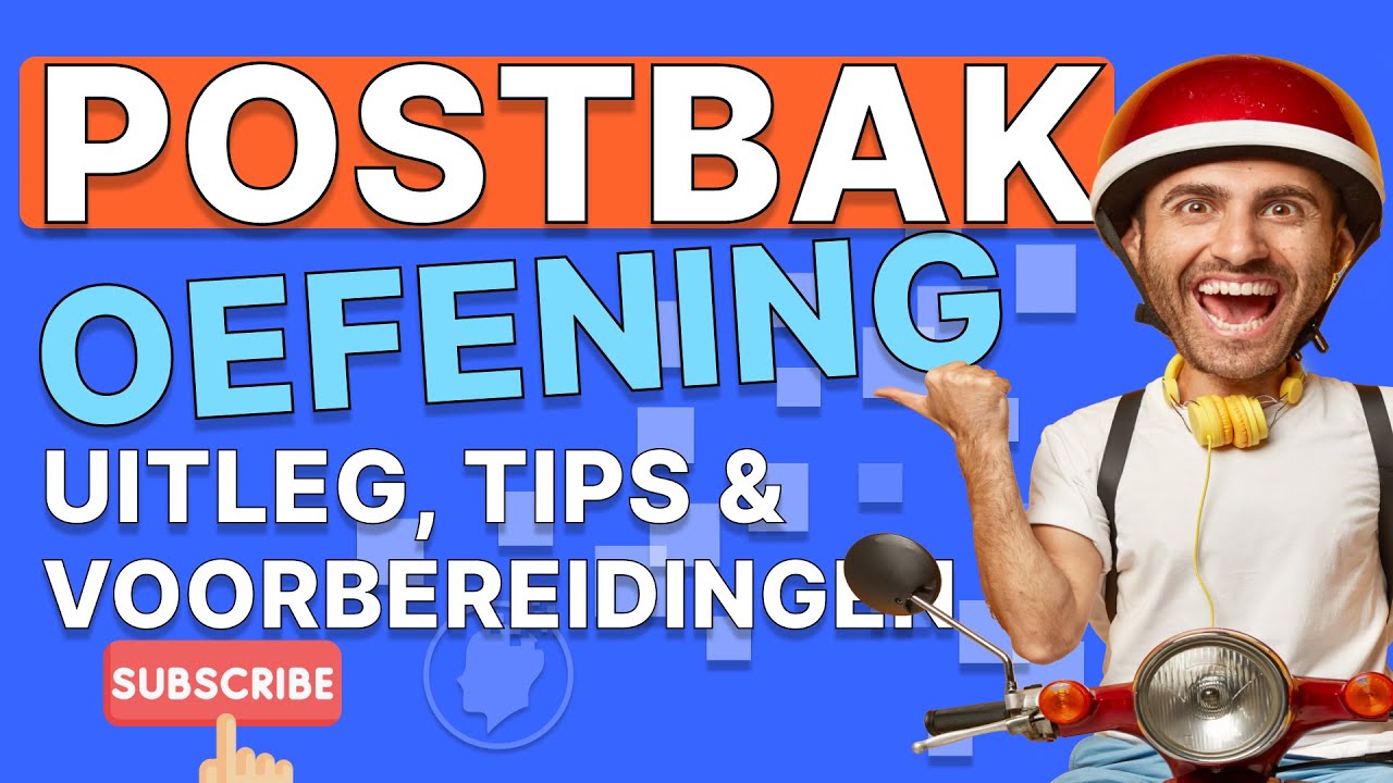 Postbakoefening, uitleg, tips en voorbereiding