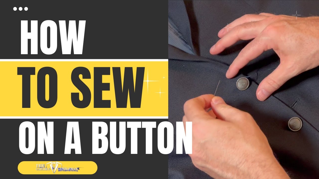 How to Sew a Button on a Blazer: Easy Tutorial for Beginners