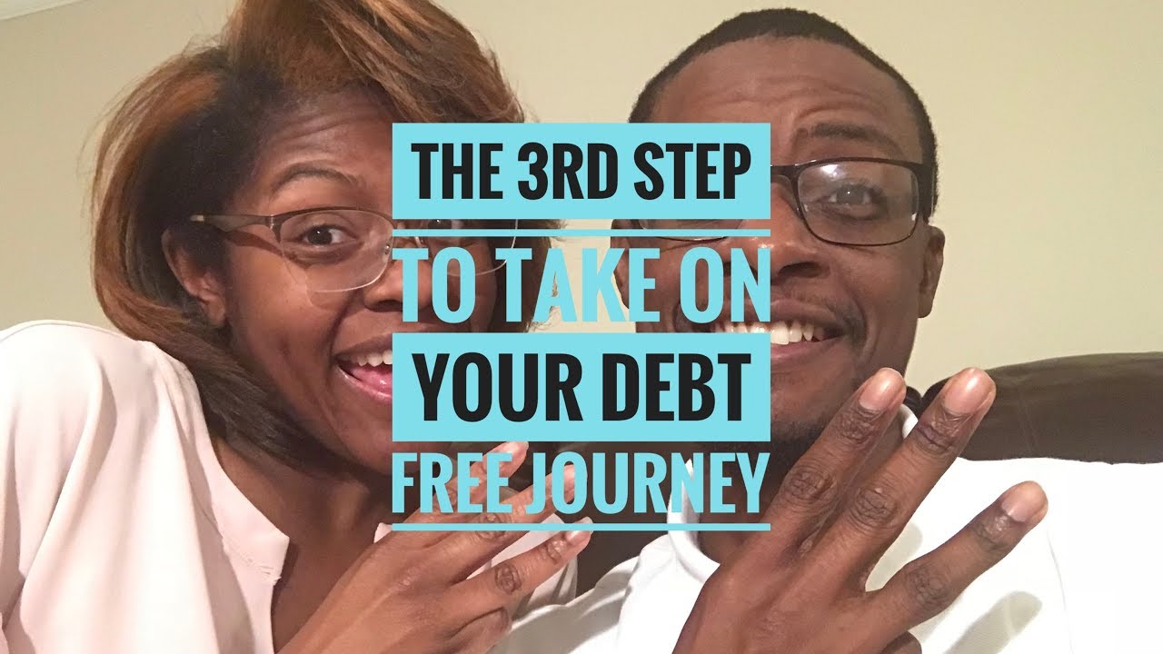 The Third Step to Take On Your Debt Free Journey