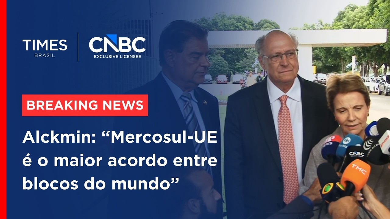Alckmin defende acordo Mercosul-UE: “Comércio exterior é emprego e renda” | BREAKING NEWS
