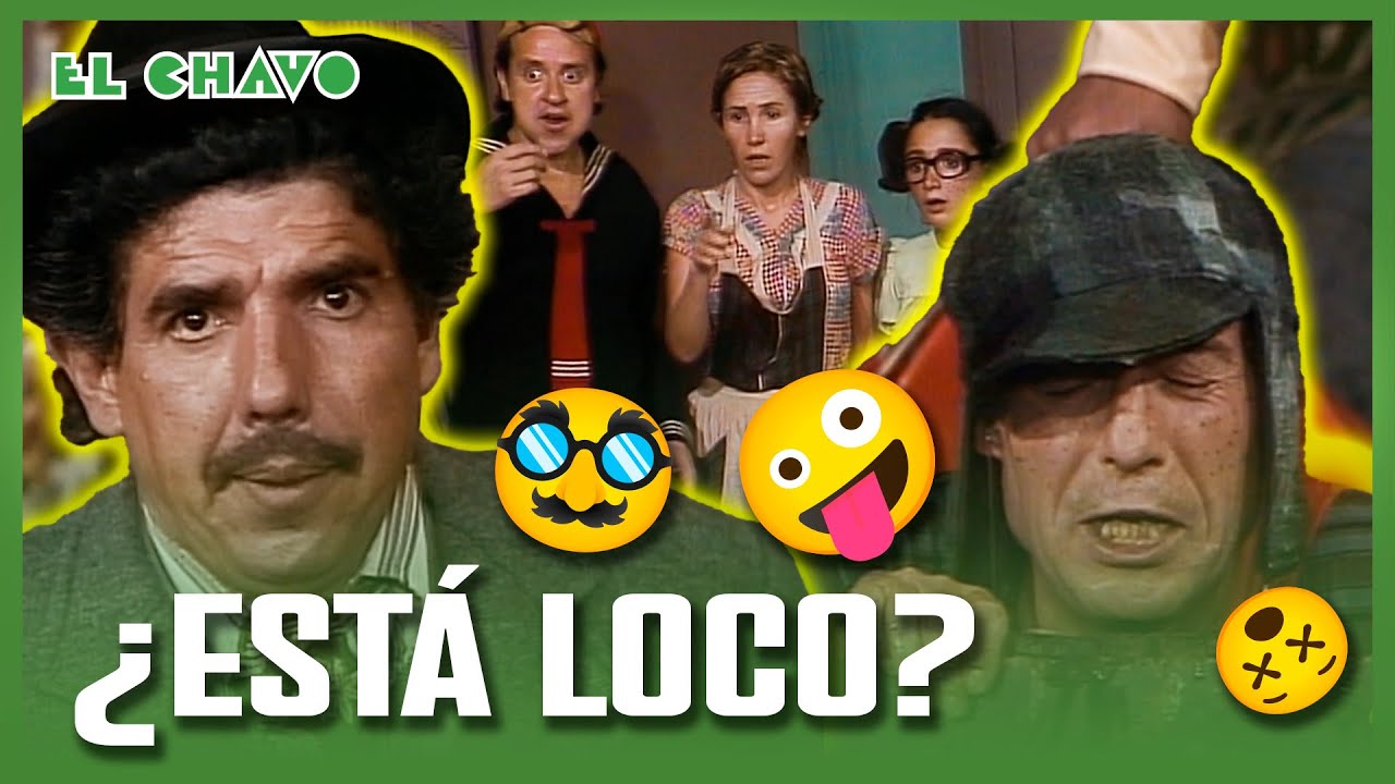 El Chavo del 8: El Chavo loco