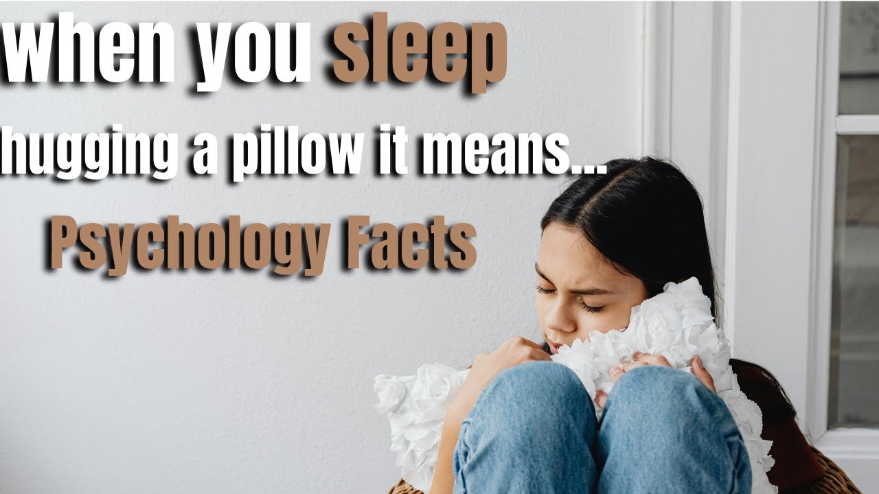 The Surprising Psychology of Hugging a Pillow While You Sleep