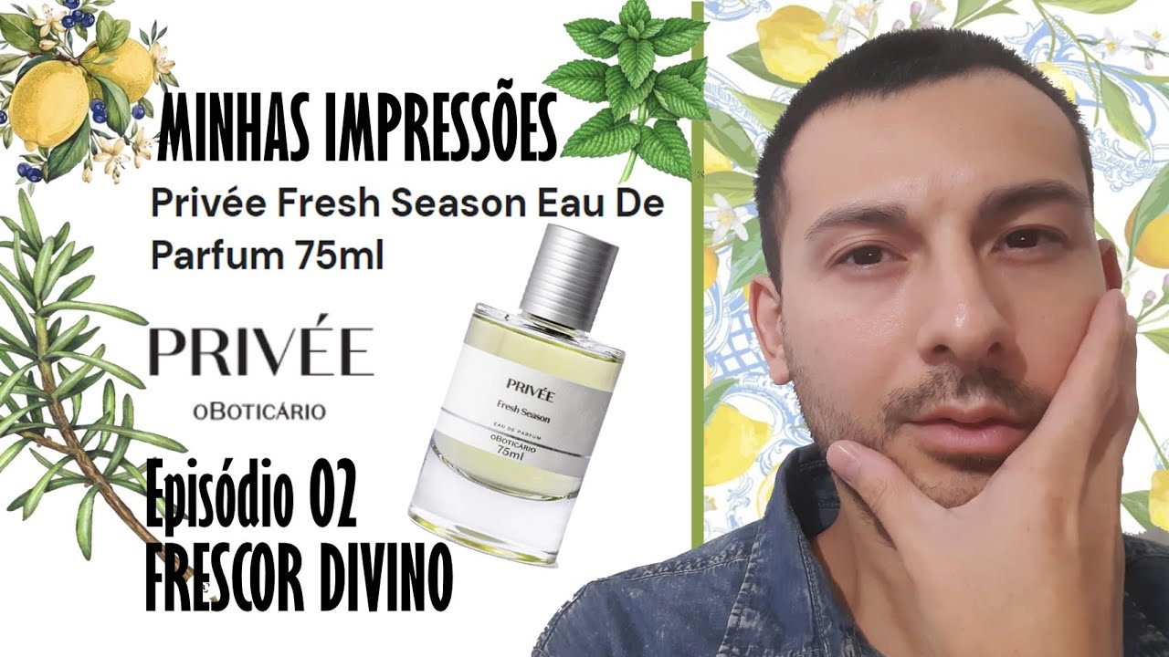 EP02: FRESH SEASON BOTICÁRIO #dicas #achados #perfume #coleção #coleção #boticario #nacional