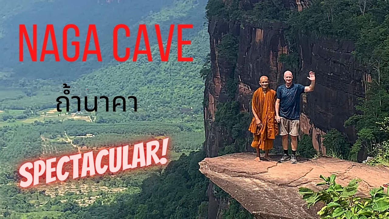 Tham Nakha (Naga Cave), Bueng Kan 4K ถ้ำนาคา บึงกาฬนครพนม  Beautiful Hike to the Dragon’s Cave