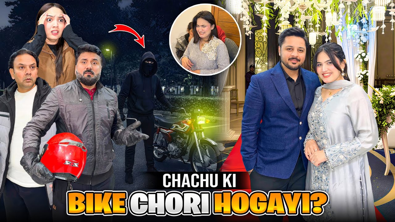 GHAR SY CHACHU KI BIKE CHORI HOGAI? 😨 | Sab Ghar Waly Pareshan 😱| Walima Ka Dress Kharab Hogya 😡