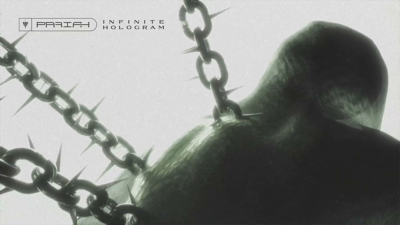 PARIAH - Infinite Hologram (Official Streaming Video)