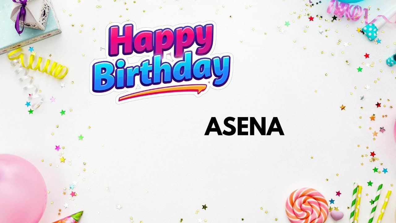Песня на день рождения ASENA &ndash; С Днем Рождения #Asena