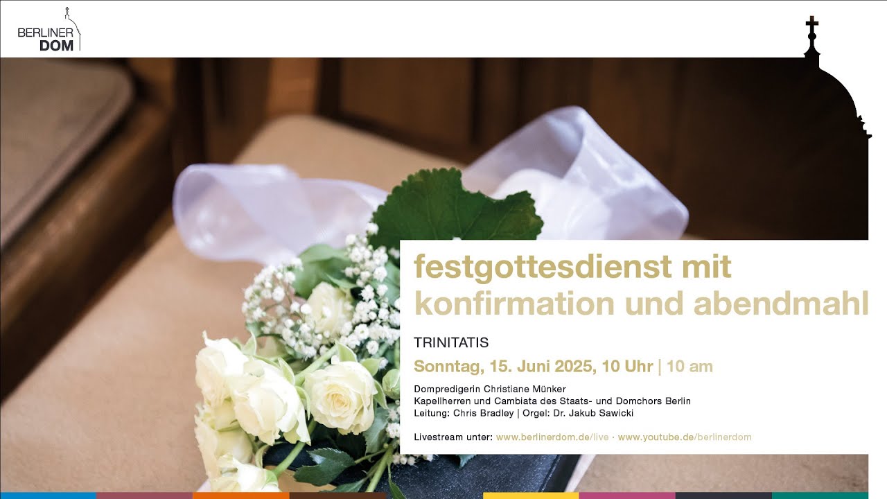 Gottesdienst mit Konfirmation und Abendmahl am Sonntag Trinitatis, 15. Juni 2025, 10 Uhr