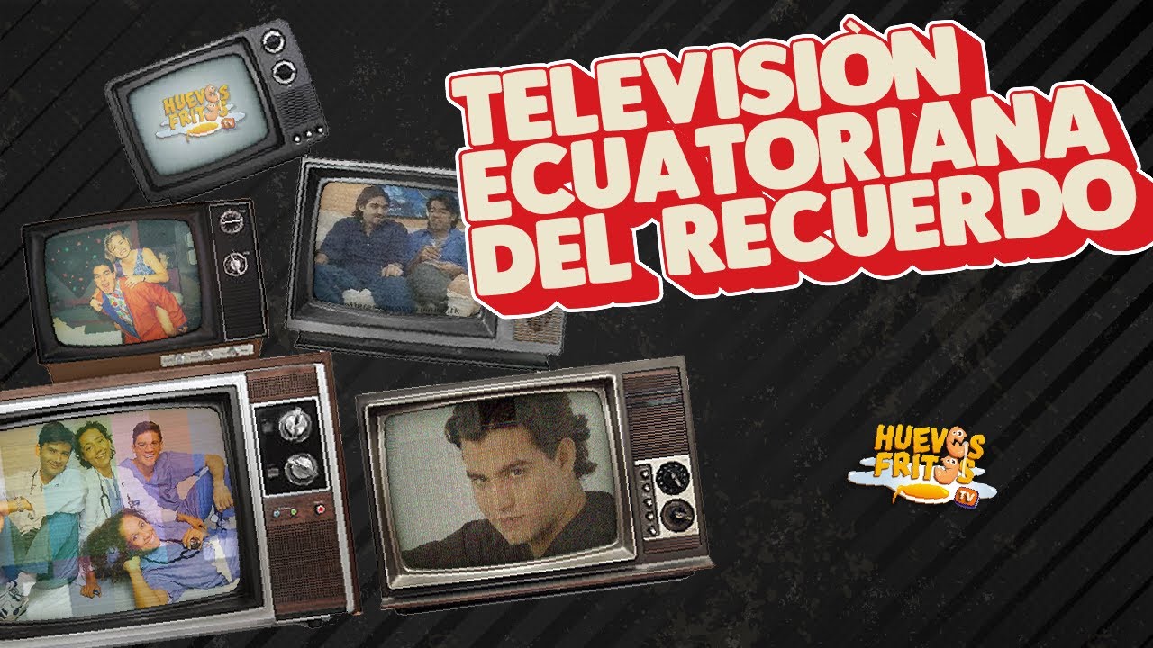 HUEVOS CON RATING - TELEVISIÓN ECUATORIANA DEL RECUERDO | HUEVOS FRITOS #huevosfritos