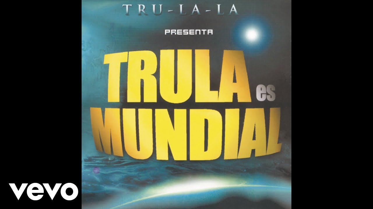 Tru La La - Esa Mujer (Official Audio)