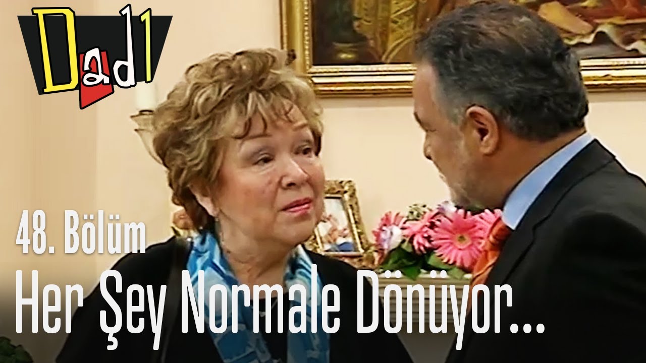 Her şey normale dönüyor... - Dadı 48. Bölüm