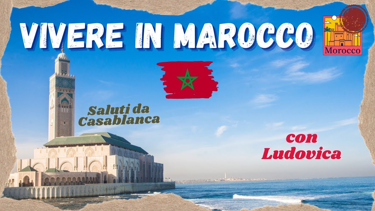 VIVERE IN MAROCCO 🇲🇦 | TRASFERIRSI in MAROCCO | Come si VIVE a CASABLANCA | @LivingLaVidaLudo