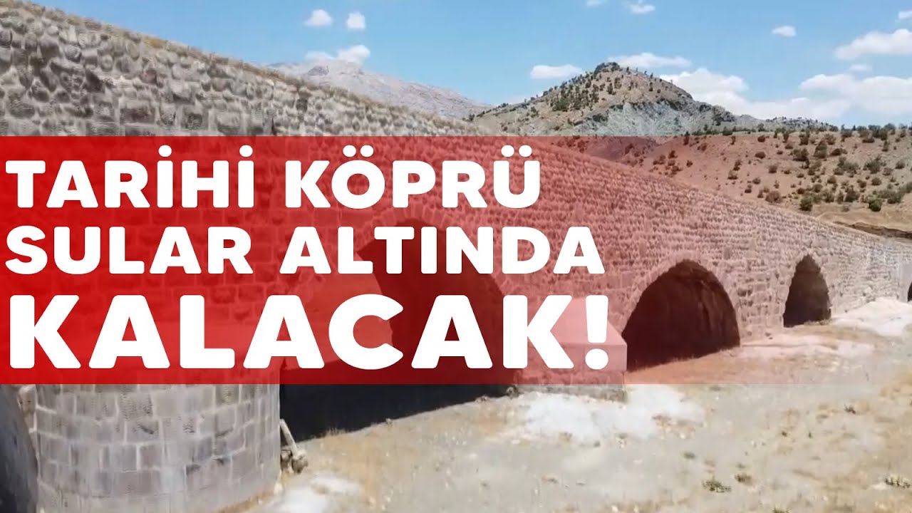 1500 yıllık tarihi Altın köprüsü sular altında kalacak