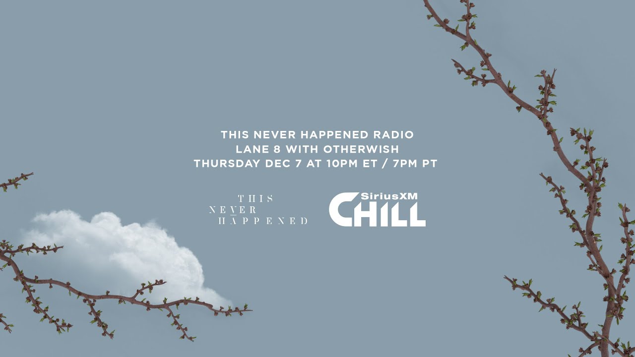 TNH Radio on SiriusXM Chill - Otherwish (Guest Mix)