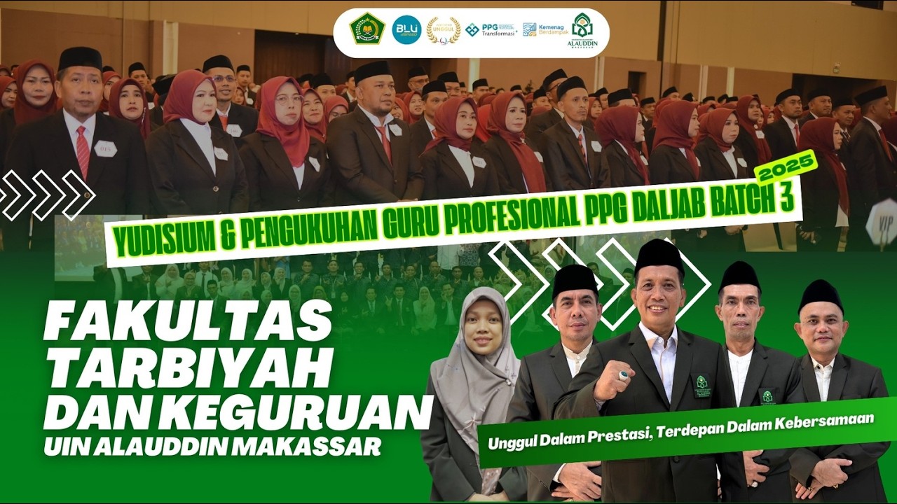 [LIVE] YUDISIUM & PENGUKUHAN GURU PROFESIONAL PPG DALJAB BATCH 3 FTK TAHUN 2025