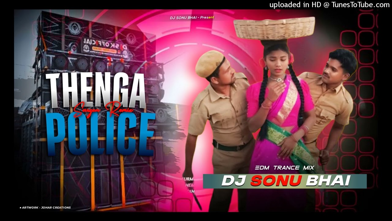 Thenga Police Santali Dj Song | New Santali Dj Song 2026 | Dj SarZen | Lakhu & Dulali | Dj Sonu Bhai