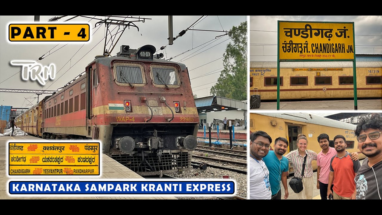 NEW DELHI to CHANDIGARH : Chandigarh Karnataka Sampark Kranti Express Complete Journey | PART 4