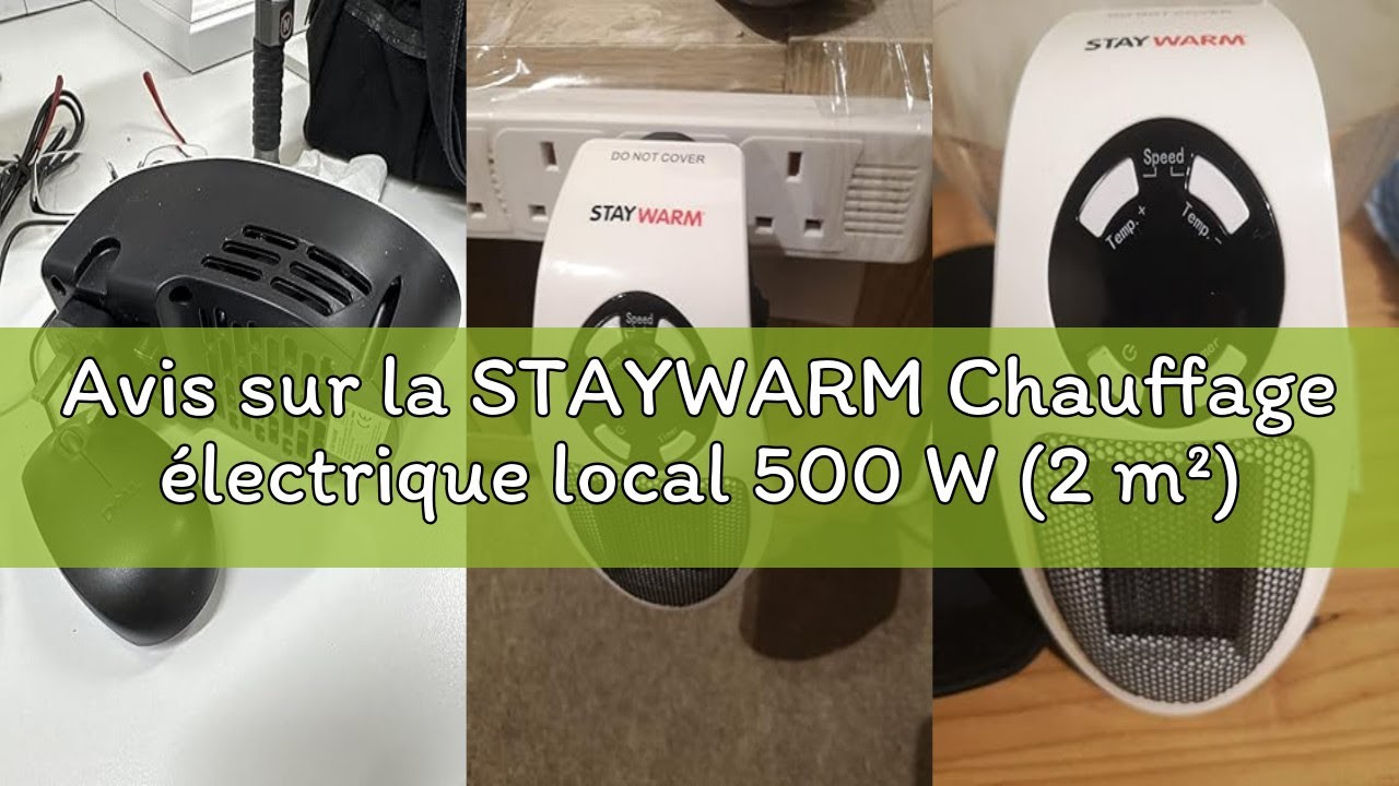 Avis sur la STAYWARM Chauffage électrique local 500 W (2 m²), 2 vitesses de ventilateur, contrôle de