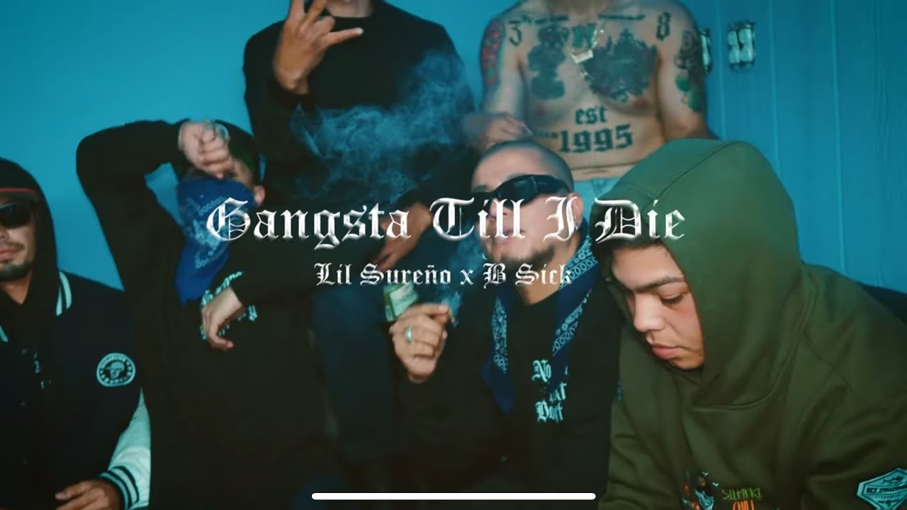 Gangsta Till I Die - Lil Sureño Ft B Sick LCOB [Video Oficial]  Prod By: @JupaBeats & B’ Sick LCOB
