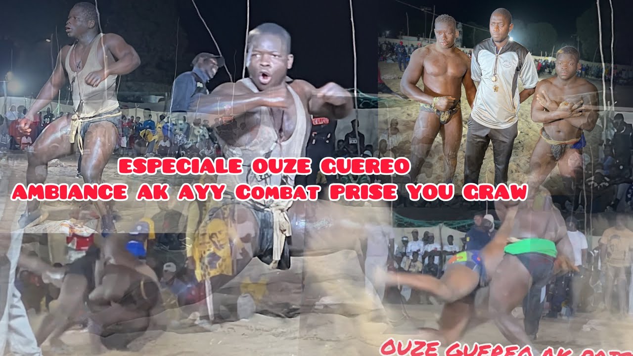SPECIALE OUZE GUEREO LAMB MBOUR AMBIANCE + COMBAT YOU GRAWW WOOW 