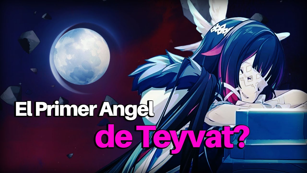 El Primer Ángel de Teyvat: ¿Qué fue lo que hizo? - Genshin Impact Lore