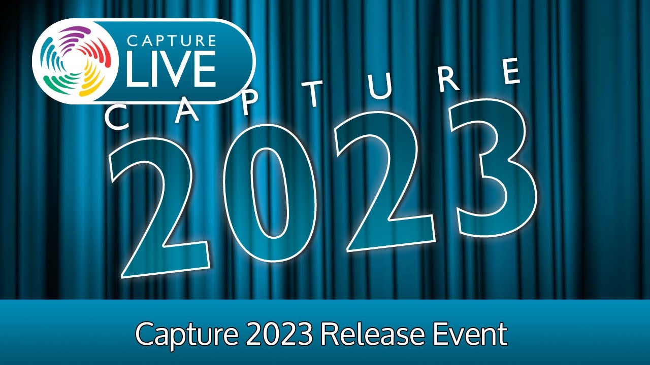 Capture Live: Capture 2023 Release