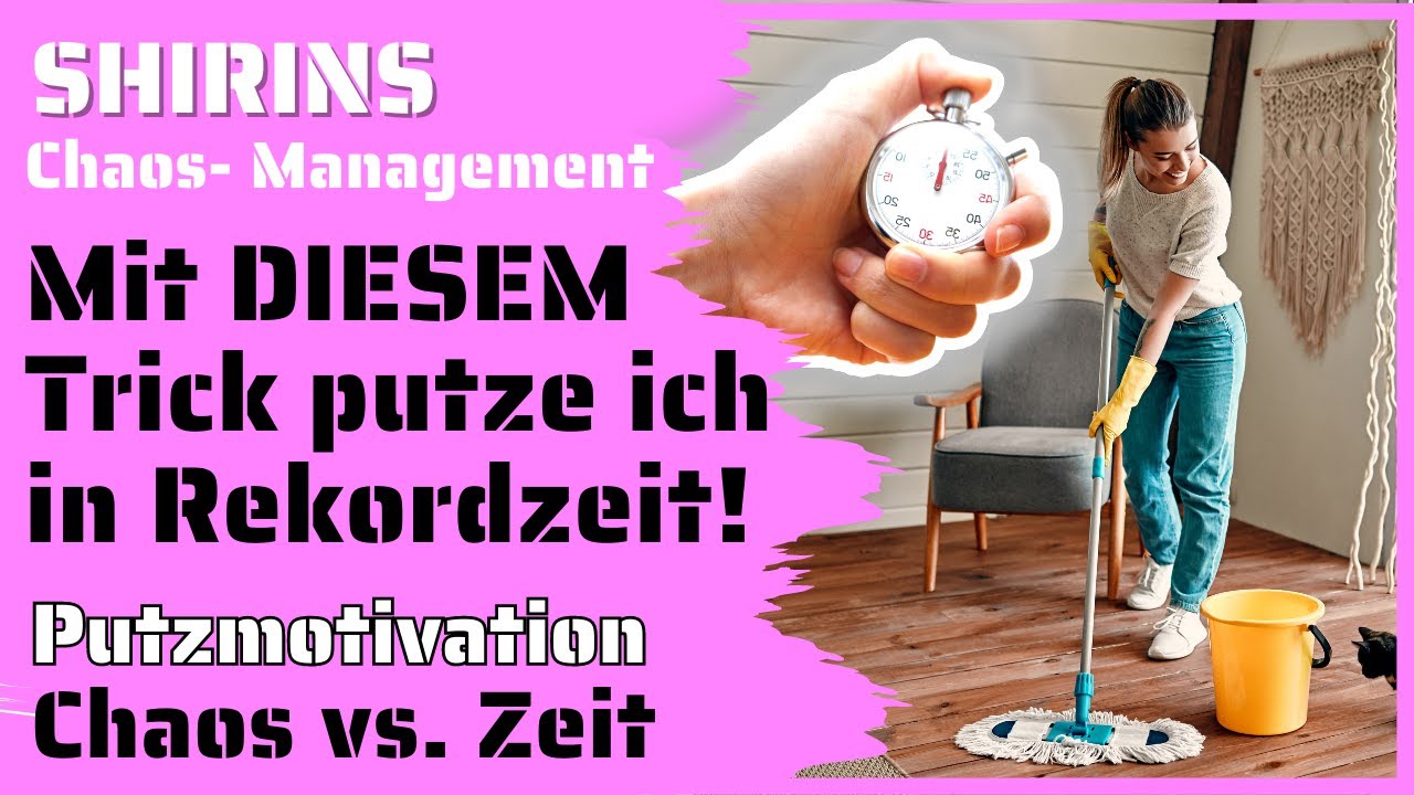 So sparst du Zeit beim aufräumen und überwindest den inneren Schweinehund zum Putzen