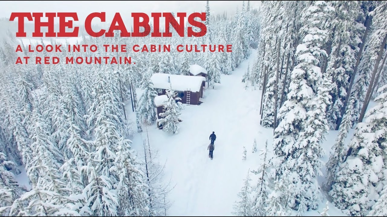 The Cabin Culture of RED Mountain