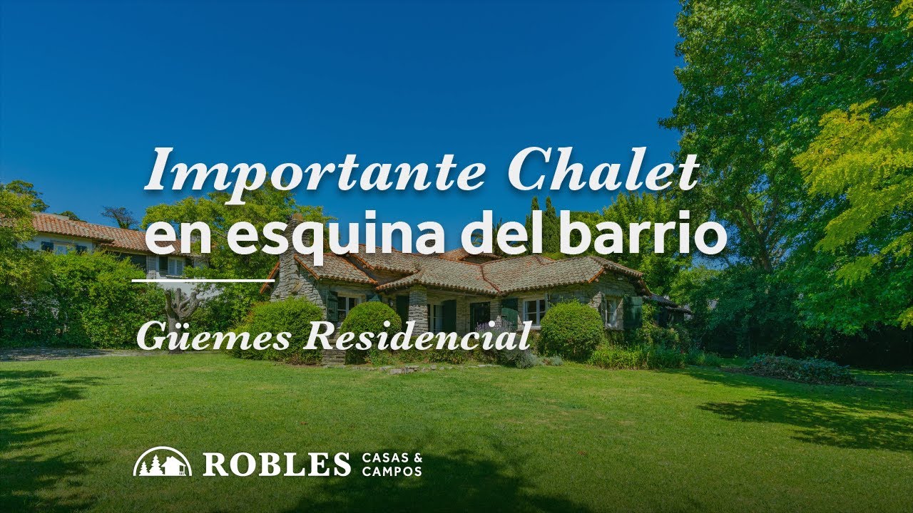 Chalet sobre importante lote en esquina del barrio Guemes Residencial