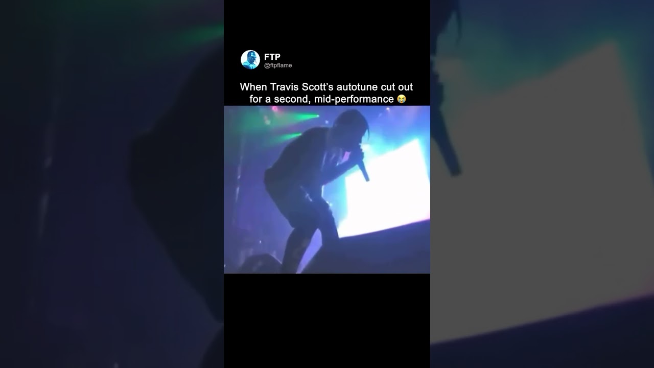 when Travis Scott's autotune cut out mid performance 😭