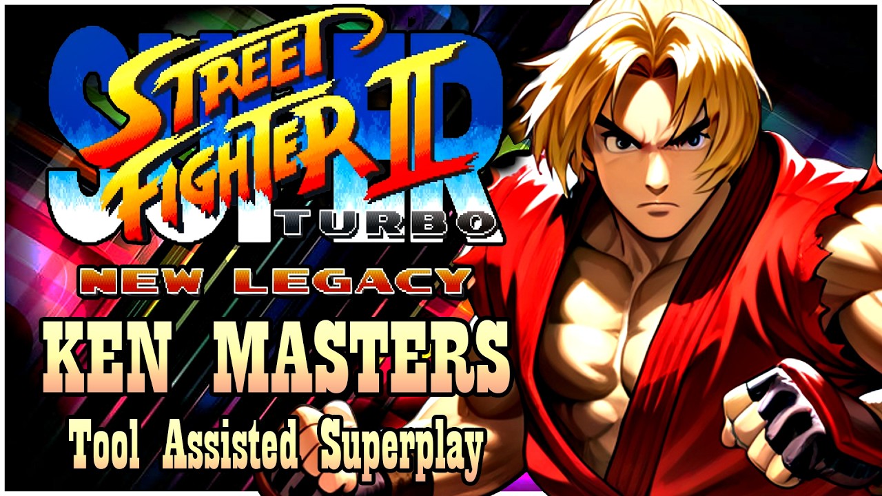 【TAS】SUPER STREET FIGHTER II TURBO: NEW LEGACY - KEN MASTERS